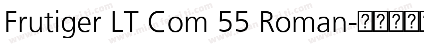 Frutiger LT Com 55 Roman字体转换
